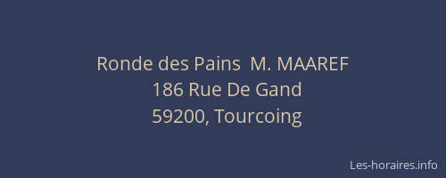 Ronde des Pains  M. MAAREF