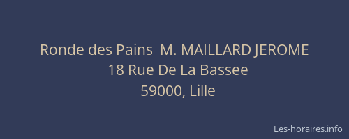 Ronde des Pains  M. MAILLARD JEROME