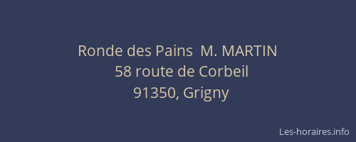 Ronde des Pains  M. MARTIN