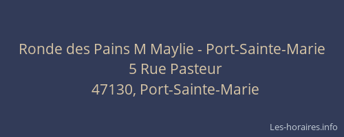 Ronde des Pains M Maylie - Port-Sainte-Marie
