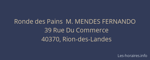 Ronde des Pains  M. MENDES FERNANDO
