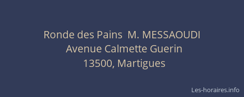 Ronde des Pains  M. MESSAOUDI