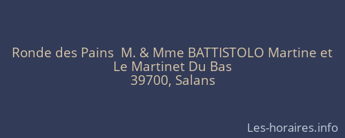 Ronde des Pains  M. & Mme BATTISTOLO Martine et