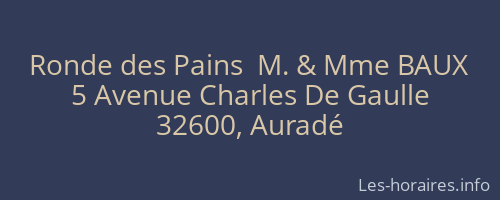 Ronde des Pains  M. & Mme BAUX