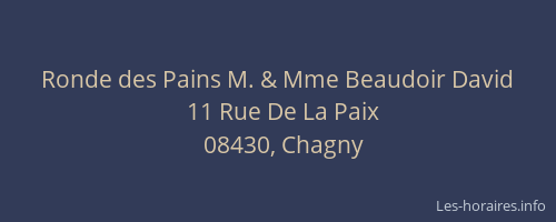 Ronde des Pains M. & Mme Beaudoir David