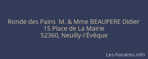 Ronde des Pains  M. & Mme BEAUPERE Didier