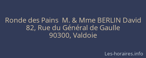 Ronde des Pains  M. & Mme BERLIN David