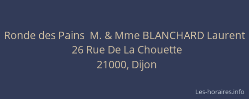 Ronde des Pains  M. & Mme BLANCHARD Laurent