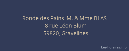 Ronde des Pains  M. & Mme BLAS