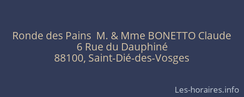 Ronde des Pains  M. & Mme BONETTO Claude