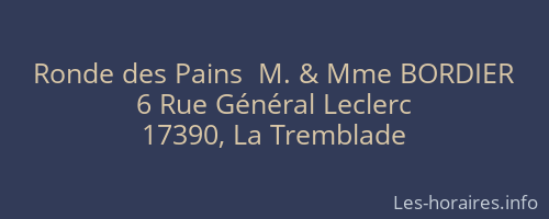 Ronde des Pains  M. & Mme BORDIER