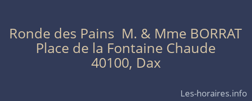 Ronde des Pains  M. & Mme BORRAT