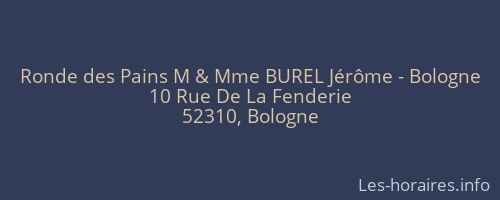 Ronde des Pains M & Mme BUREL Jérôme - Bologne