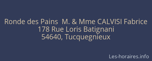Ronde des Pains  M. & Mme CALVISI Fabrice