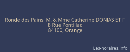 Ronde des Pains  M. & Mme Catherine DONIAS ET F