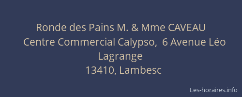 Ronde des Pains M. & Mme CAVEAU