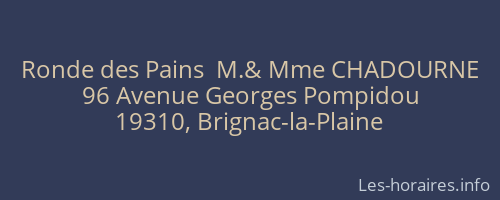 Ronde des Pains  M.& Mme CHADOURNE