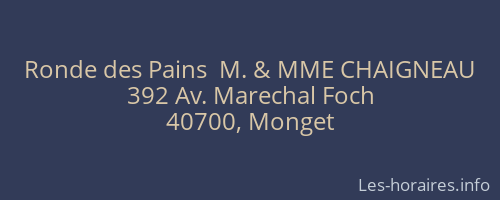 Ronde des Pains  M. & MME CHAIGNEAU