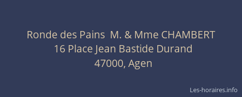 Ronde des Pains  M. & Mme CHAMBERT