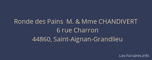 Ronde des Pains  M. & Mme CHANDIVERT