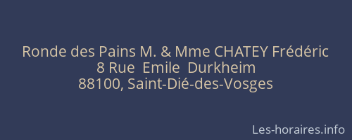 Ronde des Pains M. & Mme CHATEY Frédéric