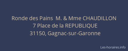 Ronde des Pains  M. & Mme CHAUDILLON