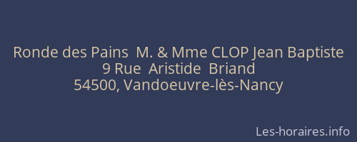 Ronde des Pains  M. & Mme CLOP Jean Baptiste