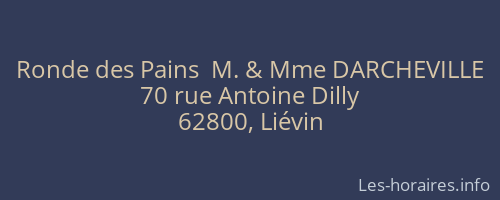 Ronde des Pains  M. & Mme DARCHEVILLE