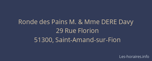 Ronde des Pains M. & Mme DERE Davy