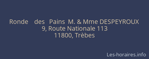 Ronde    des   Pains  M. & Mme DESPEYROUX