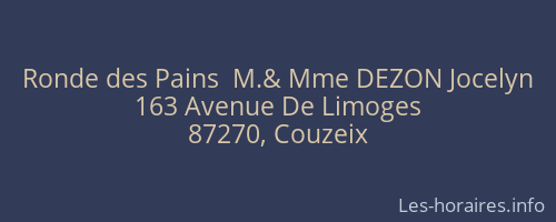Ronde des Pains  M.& Mme DEZON Jocelyn