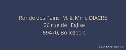Ronde des Pains  M. & Mme DIACRE