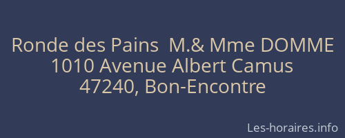 Ronde des Pains  M.& Mme DOMME