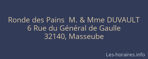 Ronde des Pains  M. & Mme DUVAULT