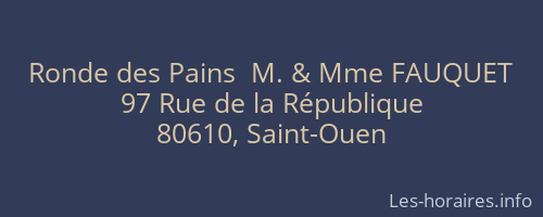 Ronde des Pains  M. & Mme FAUQUET
