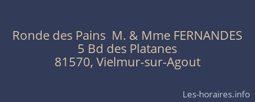 Ronde des Pains  M. & Mme FERNANDES