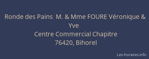 Ronde des Pains  M. & Mme FOURE Véronique & Yve