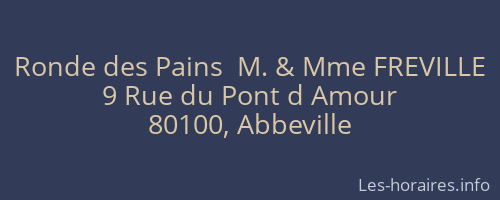 Ronde des Pains  M. & Mme FREVILLE