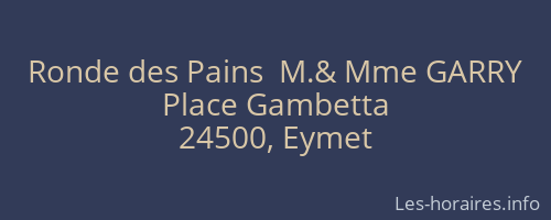 Ronde des Pains  M.& Mme GARRY