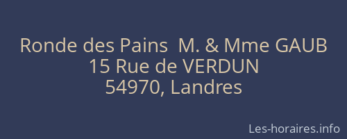 Ronde des Pains  M. & Mme GAUB
