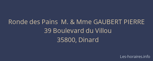 Ronde des Pains  M. & Mme GAUBERT PIERRE