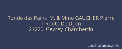 Ronde des Pains  M. & Mme GAUCHER Pierre