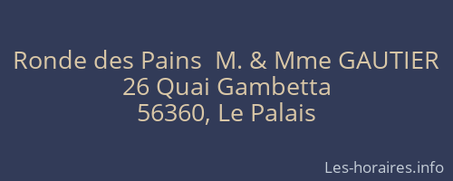 Ronde des Pains  M. & Mme GAUTIER