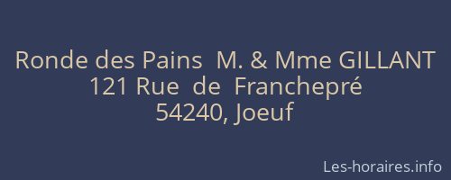 Ronde des Pains  M. & Mme GILLANT