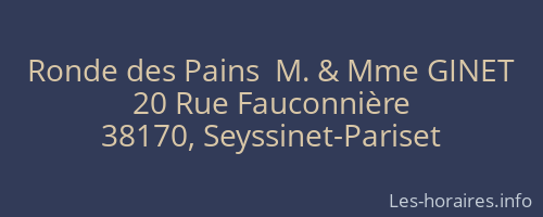 Ronde des Pains  M. & Mme GINET