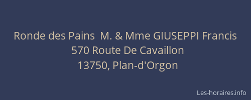 Ronde des Pains  M. & Mme GIUSEPPI Francis