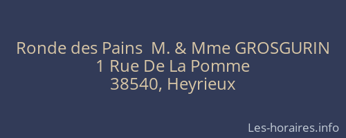 Ronde des Pains  M. & Mme GROSGURIN