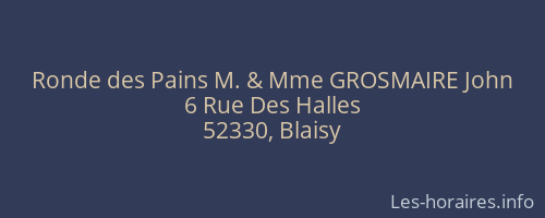 Ronde des Pains M. & Mme GROSMAIRE John