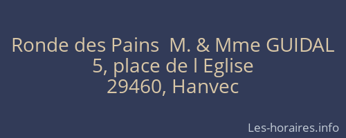 Ronde des Pains  M. & Mme GUIDAL