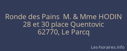 Ronde des Pains  M. & Mme HODIN